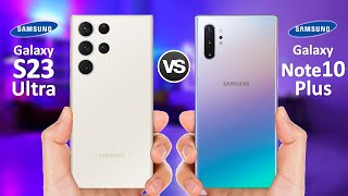 Samsung Galaxy S23 Ultra VS Samsung Galaxy Note 10 Plus