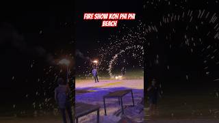 Amazing Fire Show Koh Phi Phi Beach Thailand #thailand #kohphiphi #fire #beach #shorts