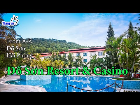 Video Đồ Sơn Resort & Casino I Đồ Sơn I Hải Phòng I Viet Nam... - youtube