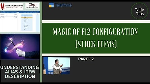 TallyPrime F12-Configure Stock Items - Part -2  (Understanding Alias and Description)
