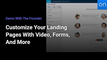 Demo With The Founder | Customize Your Landing Pages With Video, Forms and More