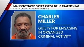 Smith County man receives 30-year sentence for drug trafficking