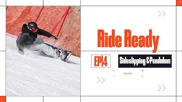 Ride Ready | Most suitable beginner snowboarding tutorial for you | EP4 Sidesliding & Pendulum Pt.3