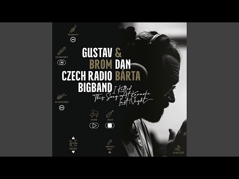 Dan Bárta & Gustav Brom Czech Radio Bigband - Looking At The World Through Rose Colored Glasses mp3 ke stažení