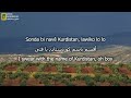 Welat Çi Qas Xweş û Rind E Şahiya Stranan مترجم Translated Kurdî عربي English 