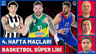 4. Hafta Değerlendirmesi | Bursaspor - Anadolu Efes | Beşiktaş | Fenerbahçe | Basketbol Süper Ligi