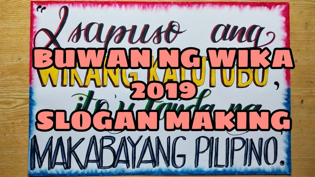 SLOGAN MAKING Buwan ng Wika 2019 "Wikang Katutubo: Tungo sa Isang