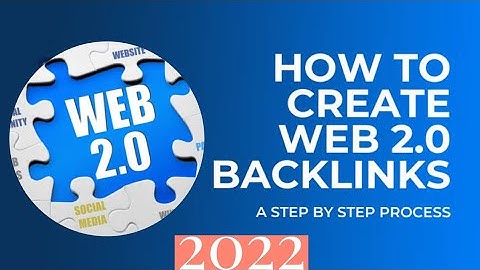 How to Create Web 2.0 Backlinks For SEO - Web 2.0 link building