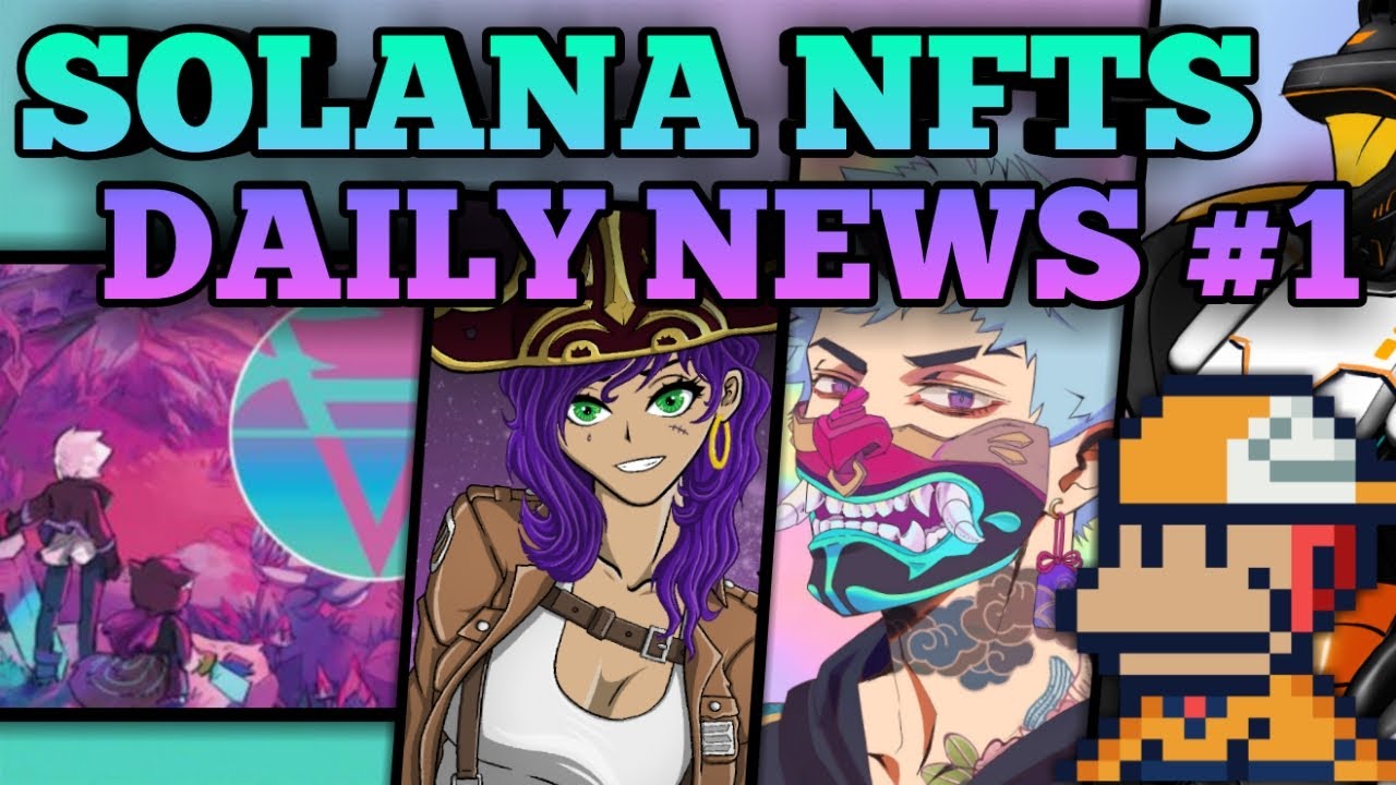Solana NFTs - Anime NFTs, upcoming releases, twitter spaces alpha, sneak  peek on Solana NFT games - YouTube