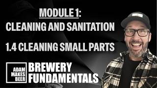 How to Clean Brewery Small Parts | Brewery Fundamentals 1.4