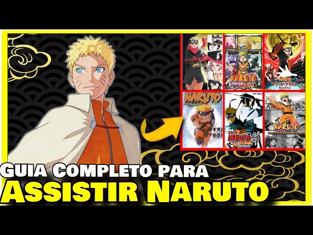 Como Assistir Naruto? Qual Ordem Assistir Naruto (ANIME NARUTO