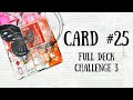 Full Deck Challenge 3 | Card 25 | Use your 2 Favourite Colours