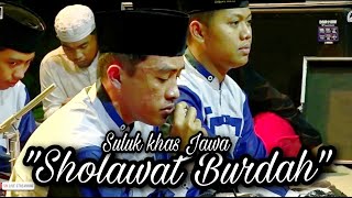 'Sholawat Burdah' Suluk Khas Ahkam - Syubbanul Muslimin