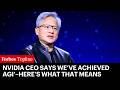 Nvidia’s Jensen Huang Says He Thinks ‘We’ve Achieved AGI’