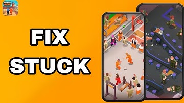 How To Fix And Solve Stuck On Prison Empire Tycoon App | Final Solution