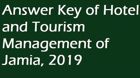 Answer Key of Hotel and tourism management of Jamia, 2019