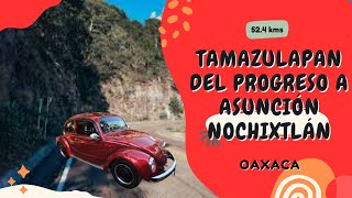 Tamazulapan del Progreso a Asunción Nochixtlán,Oaxaca. Recorriendo la carretera internacional 190