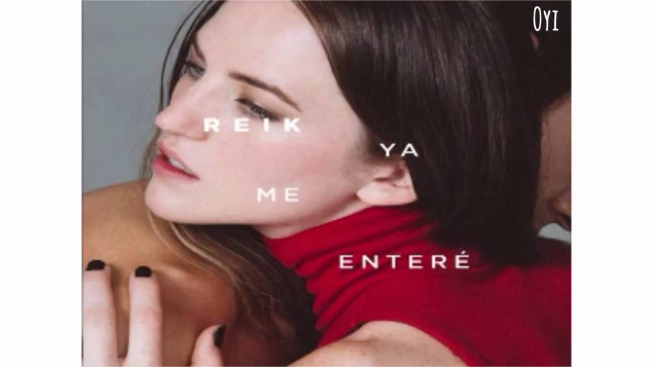 Reik - Ya me entere ( canción completa ) –New Single - YouTube