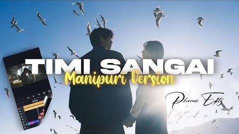 Timi Sangai Manipuri Version || Latest Manipuri Whatsapp Status Video || Xml ✅🔰⤵️
