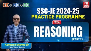 LIVE SSC-JE 2024-25 Practice Programme | Reasoning (Part 2) | CE+ME+EE | MADE EASY