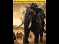 Two Dangerous Weapon of history you should know #youtubeshorts #ytshorts #shorts