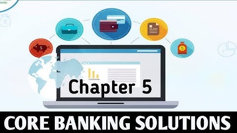 Chapter 5.1 ll Core Banking Solutions ll EIS For CA Inter