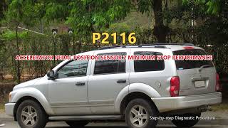 P2116 Dodge Durango - Accelerator Pedal Position Sensor 2 Minimum Stop Performance