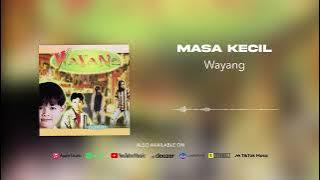 Wayang - Masa Kecil