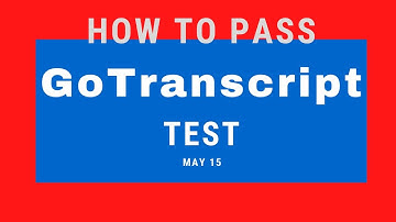 Test job for transcriber GoTranscript Test Answer, May 15, 2020