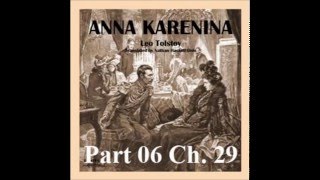 Anna Karenina (Dole translation) by Leo TOLSTOY Part 06 Chapter 29