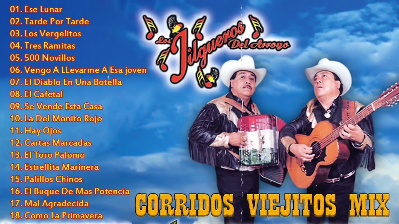 Los Jilgueros Del Arroyo 18 Mejor Canciones ~ Puros Corridos Viejitos Mix