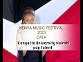 Gala 2023 Kenyatta University Pop Talent Show