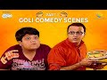 Best Of Goli I Comedy Scenes Part 1 Taarak Mehta Ka Ooltah Chashmah