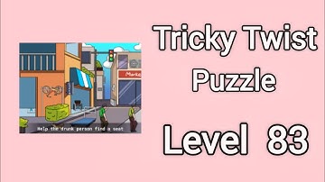 Tricky Twist Puzzle level 83 Walkthrough Solution