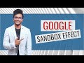 Google Sandbox Effect: 7 Tips to Kickstart Your New Site Beating the Sandbox