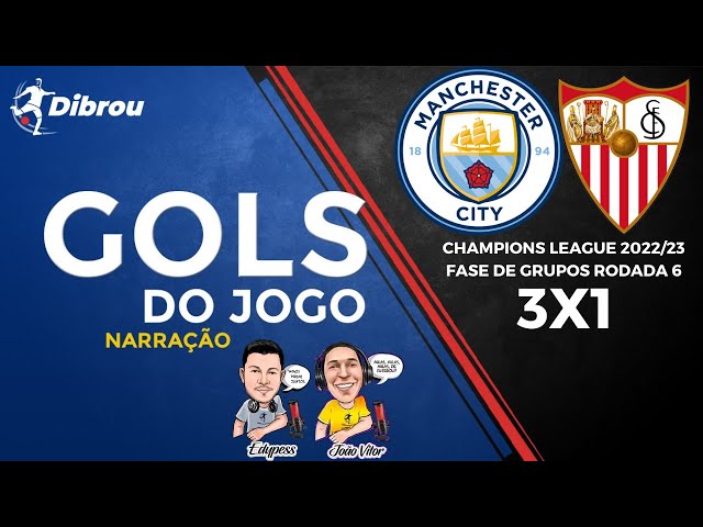 GOLS- MANCHESTER CITY 3X1 SEVILLA- CHAMPIONS LEAGUE 2022/23 FASE DE GRUPOS