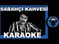 FERDİ TAYFUR - SABAHÇI KAHVESİ / (Karaoke)  / Cover Versiyon yayında.
