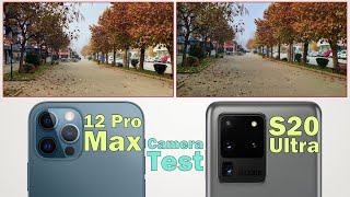 iPhone 12 Pro Max vs Samsung Galaxy S20 Ultra Camera Test