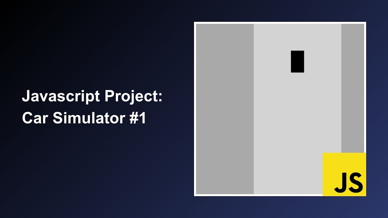 Build a Car Simulator 2D Using Javascript (No Voice, No Library) #1 ...