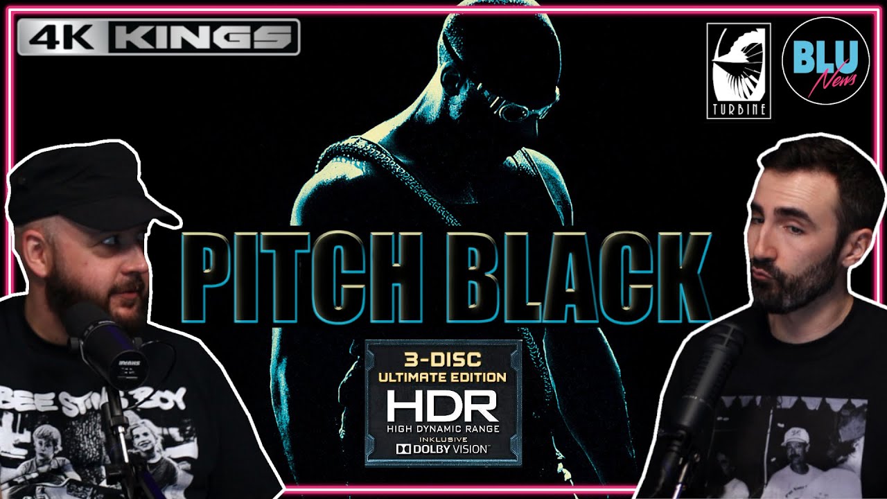PITCH BLACK | 4K ULTIMATE EDITION from TURBINE MEDIA GERMANY | 4K Kings Discuss Vin Diesel & More!