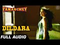 Dildara - Sonu Nigam - Full Audio | Tamanchey | Nikhil Dwivedi & Richa Chadda
