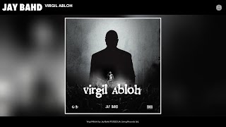 Jay Bahd - Virgil Abloh (Official Audio)