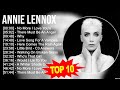 Annie lennox greatest hits  top 100 artists to listen in 2023