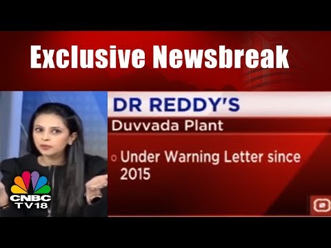 Exclusive Newsbreak | CNBC TV18 Accesses Dr Reddy Lab’s Duvvada EIR