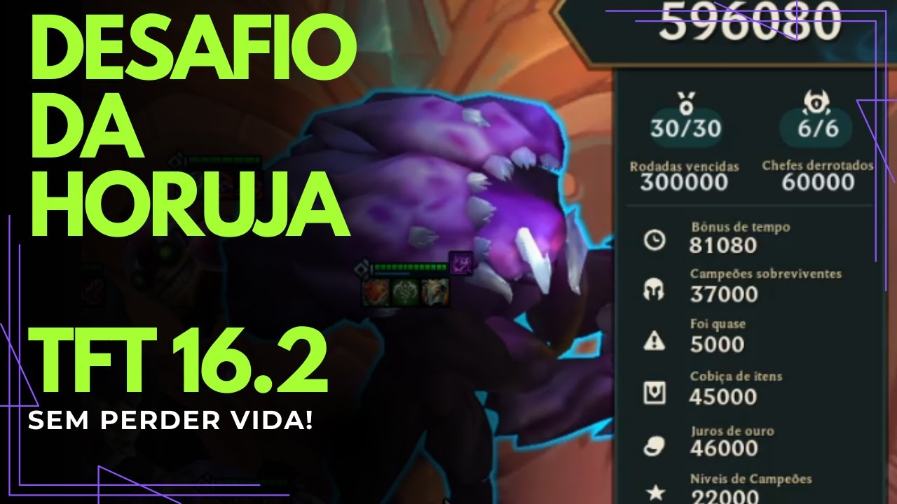 Desafios da Horuja - TFT PATCH 16.2