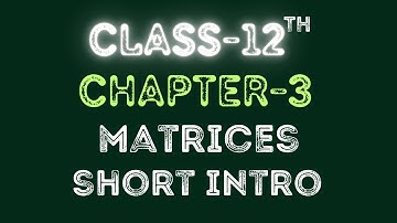 Class 12| Introduction| Chapter 3 | Matrices | Maths | Ncert | Full Explained | By Raja Babu