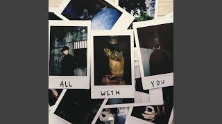All With You (feat. Tobio) (Prod. Truman)