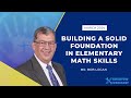 Building a solid foundation in elementary math skills