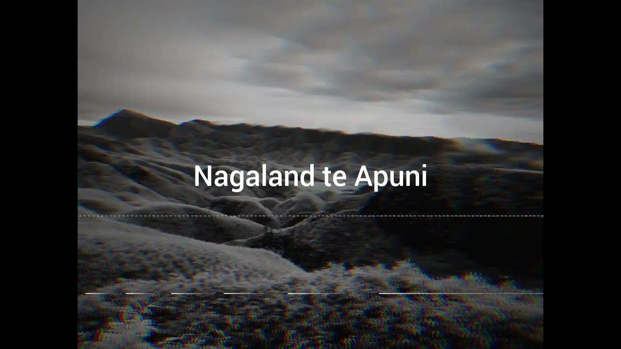 Nagaland te Apuni  Lger  90s Nagamese songs