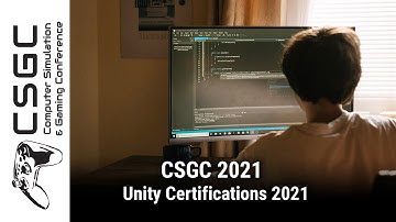 CSGC 2021 : Unity Certifications 2021